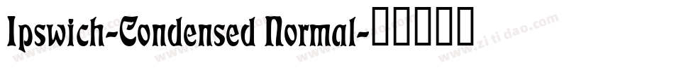 Ipswich-Condensed Normal字体转换